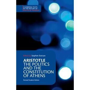 Aristotle: The Politics and the Constitution of Athens -- Aristotle
